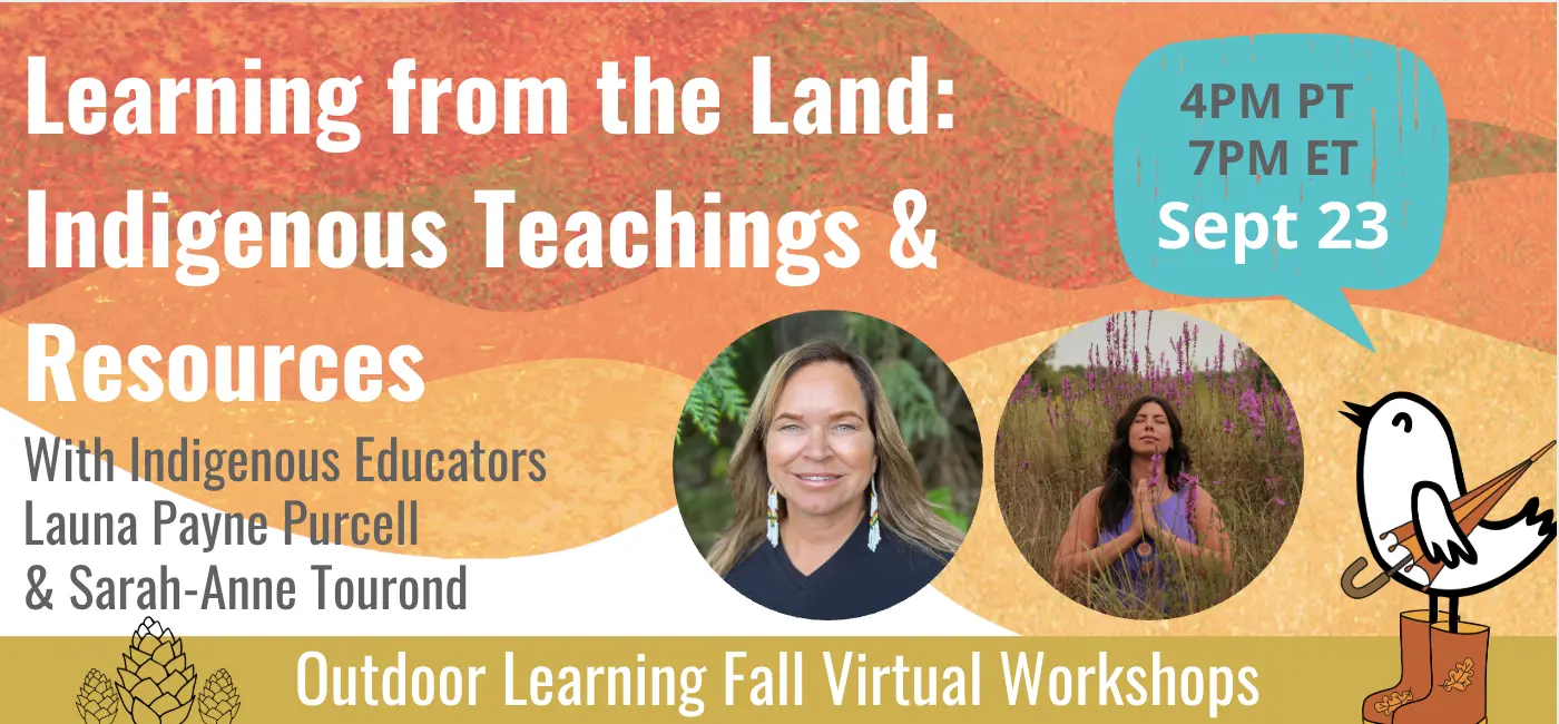 Learning from the Land: Indigenous Teachings & Resources